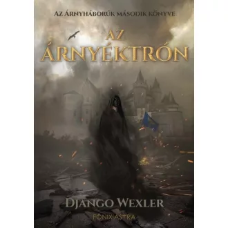 Az Árnyéktrón - Árnyháborúk 2.