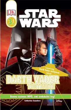 Star Wars - Darth Vader története - Star Wars olvasókönyv - 3. szint