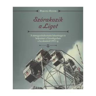 Perczel Olivér - Szórakozik a Liget