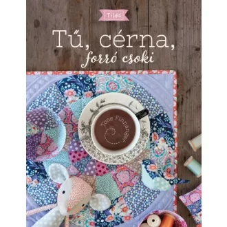 Tű, cérna, forró csoki