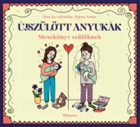 Sipos Anna - Újszülött anyukák