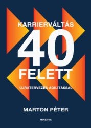 Marton Péter - Karrierváltás 40 felett