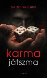 Bertalan Csilla - Karmajátszma