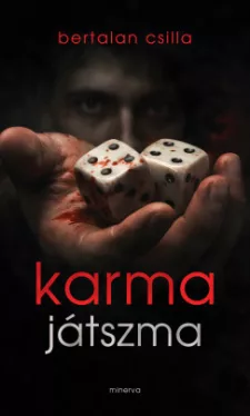 Bertalan Csilla - Karmajátszma