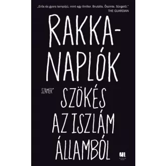 Rakka-naplók - Szökés az Iszlám Államból