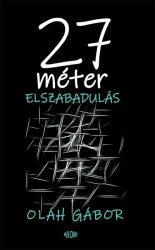 27 méter elszabadulás