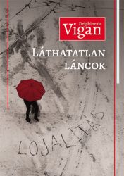 Láthatatlan láncok - Lojalitás