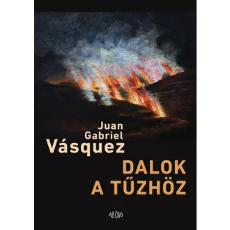 Dalok a tűzhöz
