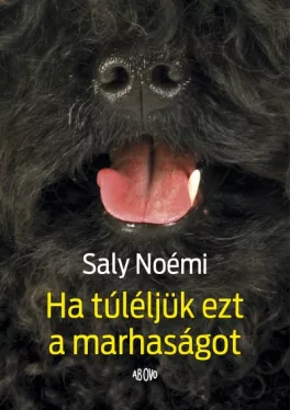 Ha túléljük ezt a marhaságot