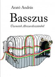 Basszus - Üzenetek Abszurdisztánból
