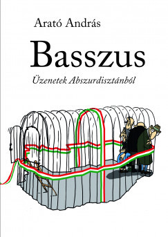 Basszus - Üzenetek Abszurdisztánból