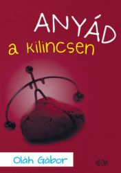 Anyád a kilincsen
