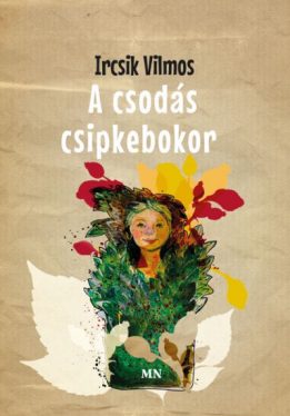 A csodás csipkebokor