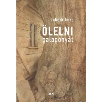 Ölelni galagonyát