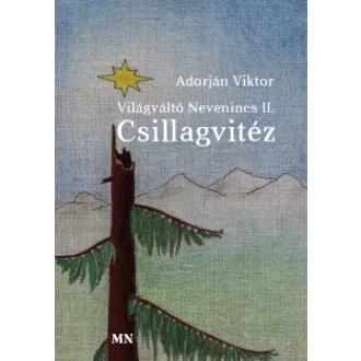 Világváltó nevenincs II. - Csillagvitéz