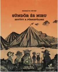 Együtt a Pörkeföldre - Sündör és Niru 2.