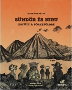 Együtt a Pörkeföldre - Sündör és Niru 2.
