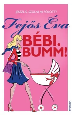 Bébi. Bumm!