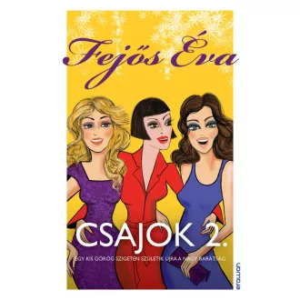   Csajok 2. - Egy kis görög szigeten születik újra a nagy barátság