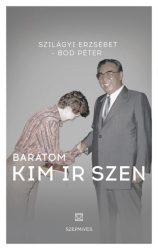 Barátom Kim Ir Szen
