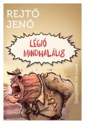 Légió mindhalálig - Elveszettnek hitt művek