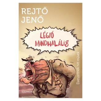 Légió mindhalálig - Elveszettnek hitt művek