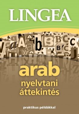 Lingea Arab nyelvtani áttekintés - praktikus példákkal