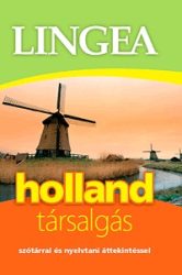   Lingea Holland társalgás - Szótárral és nyelvtani áttekintéssel