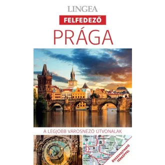 Prága - A legjobb városnéző útvonalak