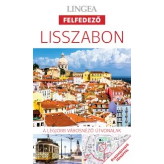 Lisszabon - A legjobb városnéző útvonalak