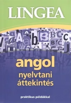 Lingea angol nyelvtani áttekintés - Praktikus példákkal