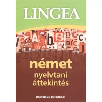 Lingea német nyelvtani áttekintés - Praktikus példákkal