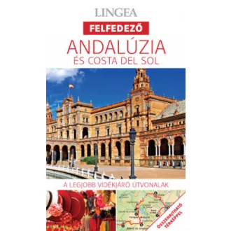 Andalúzia és Costa del Sol - Lingea felfedező