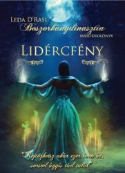 Lidércfény - Boszorkánydinasztia 2.