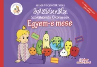Egyem-e mese - SzóKiMondó Ökomesék 3.