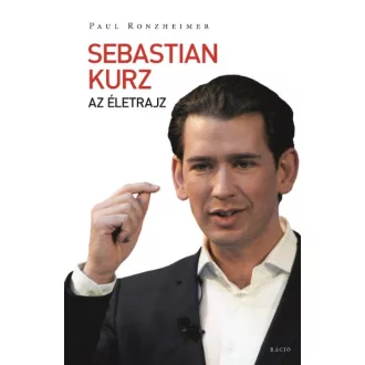 Sebastian Kurz - Az életrajz