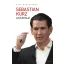 Sebastian Kurz - Az életrajz
