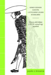   Kinkin szenszei álmától a jó és rossz lelkek küzdelméig
