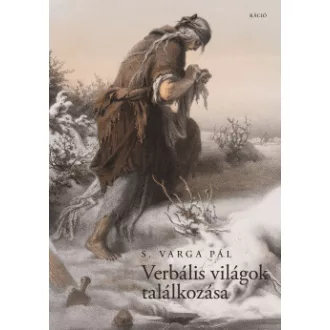 S. Varga Pál - Verbális világok találkozása