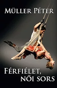 Férfiélet, női sors