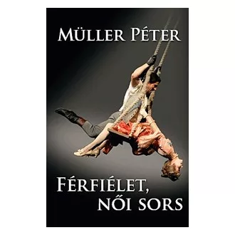 Férfiélet, női sors