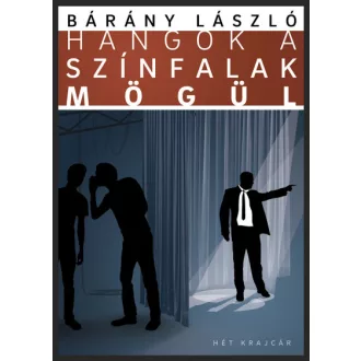 Hangok a színfalak mögül