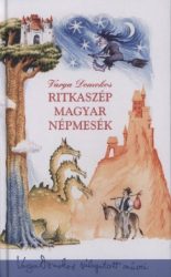 Ritkaszép magyar népmesék
