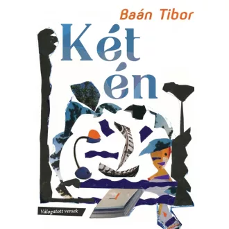 Két én - válogatott versek