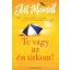 Te vagy az én titkom!