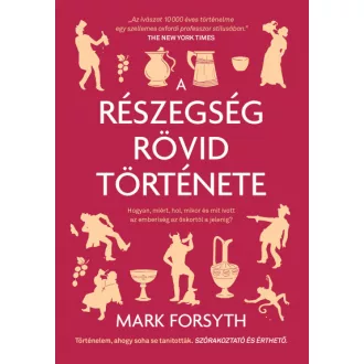   A részegség rövid története - Hogyan, miért, hol, mikor és mit ivott az emberiség az őskortól a jelenig?