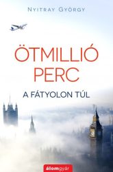 Ötmillió perc - A fátyolon túl