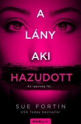 A lány, aki hazudott - Az igazság fáj...