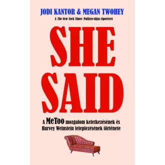   She Said - A MeToo mozgalom keletkezésének és Harvey Weinstein leleplezésének története