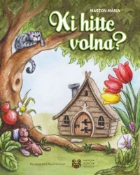 Ki hitte volna?